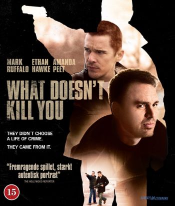 WHAT DOESNT KILL YOU - (Blu-Ray) v:6251085